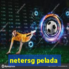 netersg pelada